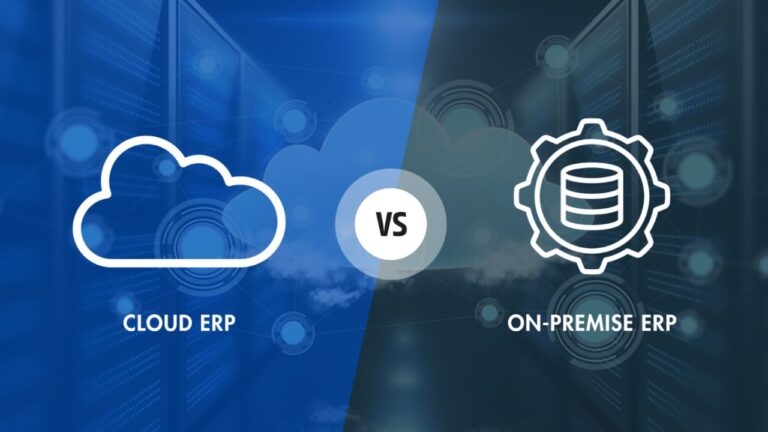 Cloud ERP Vs On-Premise ERP