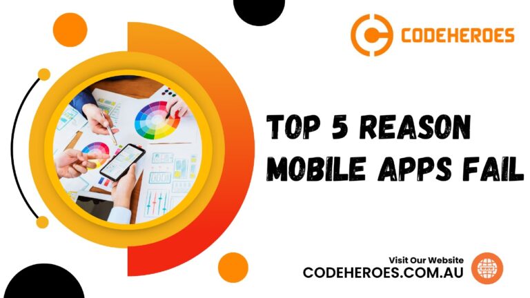 Top 5 Reason Mobile Apps Fail