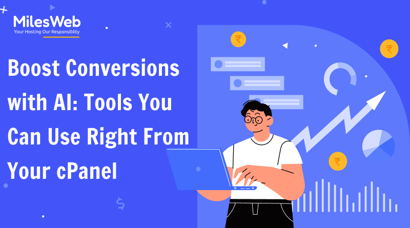 Boost Conversions with AI_ Tools You Can Use Right From Your cPanel